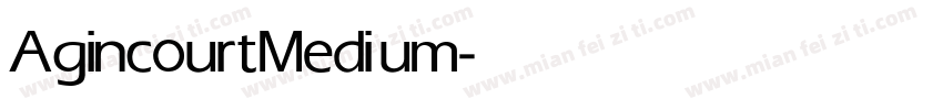 Agincourt Medium字体转换